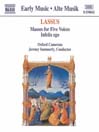 LASSUS: Masses for Five Voices / Infelix ego@